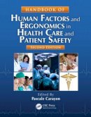 Pascale Carayon - Handbook of Human Factors and Ergonomics in Health Care and Patient Safety - 9781439830338 - V9781439830338