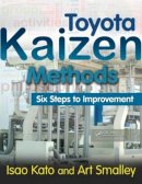 Isao Kato - Toyota Kaizen Methods: Six Steps to Improvement - 9781439838532 - V9781439838532