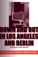 Jurgen Von Mahs - Down and Out in Los Angeles and Berlin - 9781439908266 - V9781439908266