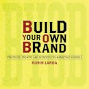 Robin Landa - Build Your Own Brand - 9781440324550 - V9781440324550