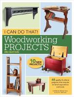 Popular Woodworking Editors (Ed.) - I Can Do That! Woodworking Projects: 48 quality furniture projects that require minimal experience and tools - 9781440348167 - V9781440348167