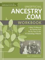Nancy Hendrickson - Unofficial Ancestry.com Workbook: A How-To Manual for Tracing Your Family Tree on the Number-One Genealogy Website - 9781440349065 - V9781440349065