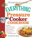 Pamela Rice Hahn - The Everything Pressure Cooker Cookbook (Everything Series) - 9781440500176 - V9781440500176