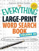 Charles Timmerman - The Everything Large-Print Word Search Book. 150 Easy-on-the-Eyes Puzzles.  - 9781440527371 - V9781440527371