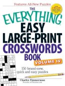 Charles Timmerman - The Everything Easy Large-Print Crosswords Book, Volume IV - 9781440538865 - V9781440538865