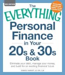 Davidoff, Howard, Jd, Cpa, Llm - The Everything Personal Finance in Your 20s and 30s Book. Eliminate Your Debt, Manage Your Money, and Build for an Exciting Financial Future.  - 9781440542565 - V9781440542565