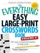 Charles Timmerman - The Everything Easy Large-Print Crosswords Book, Volume V - 9781440559938 - V9781440559938