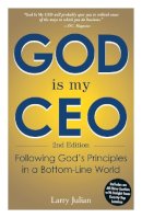 Larry Julian - God is My CEO: Following God's Principles in a Bottom-Line World - 9781440565175 - V9781440565175