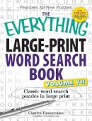 Charles Timmerman - The Everything Large-Print Word Search Book, Volume VII: Classic word search puzzles in large print - 9781440566813 - V9781440566813