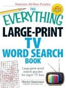 Charles Timmerman - EVERYTHING LARGE PRINT TV WORD SEARCH BK - 9781440566837 - V9781440566837