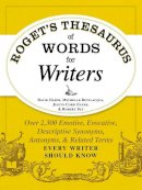 David Olsen - Roget's Thesaurus of Words for Writers: Over 2,300 Emotive, Evocative, Descriptive Synonyms, Antonyms, and Related Terms Every Writer Should Know - 9781440573118 - V9781440573118