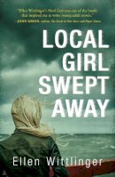 Ellen Wittlinger - Local Girl Swept Away - 9781440589003 - V9781440589003