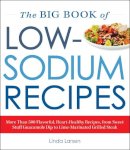 Linda Larsen - The Big Book of Low Sodium Recipes - 9781440591655 - V9781440591655