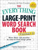 Charles Timmerman - The Everything Large-Print Word Search Book, Volume 11: More Than 120 Puzzles in Easy-To-Read Large Print - 9781440595950 - V9781440595950