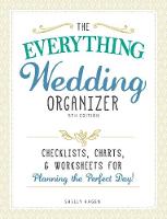 Shelly Hagen - The Everything Wedding Organizer: Checklists, charts, and worksheets for planning the perfect day! - 9781440598999 - KCW0018405
