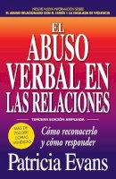 Patricia Evans - El Abuso Verbal en las Relaciones. Como Reconocerlo y Como Responder.  - 9781440599255 - V9781440599255