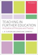 L. B. Curzon - Teaching in Further Education: An Outline of Principles and Practice - 9781441130433 - V9781441130433