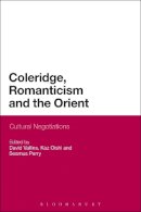 David Vallins - Coleridge, Romanticism and the Orient: Cultural Negotiations - 9781441149879 - V9781441149879