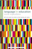 Rita Elaine Silver - Language in Education: Social Implications - 9781441151810 - V9781441151810
