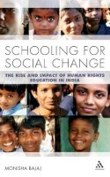 Monisha Bajaj - Schooling For Social Change - 9781441176745 - V9781441176745