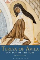 Dr Peter Tyler - Teresa of Avila: Doctor of the Soul - 9781441187840 - V9781441187840