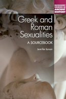 Jennifer Larson - Greek and Roman Sexualities: a Sourcebook - 9781441196859 - V9781441196859