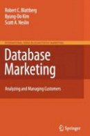 Robert C. Blattberg - Database Marketing: Analyzing and Managing Customers - 9781441903327 - V9781441903327