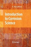 Edward McCafferty - Introduction to Corrosion Science - 9781441904546 - V9781441904546