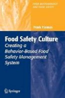 Frank Yiannas - Food Safety Culture: Creating a Behavior-Based Food Safety Management System - 9781441925008 - V9781441925008
