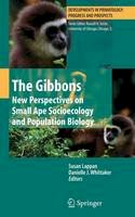 Susan Lappan (Ed.) - The Gibbons: New Perspectives on Small Ape Socioecology and Population Biology - 9781441927828 - V9781441927828