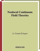 A. Cemal Eringen - Nonlocal Continuum Field Theories - 9781441929310 - V9781441929310