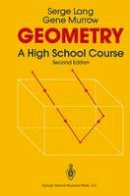 Serge Lang - Geometry: A High School Course - 9781441930842 - V9781441930842