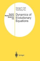 Sell, George R.; You, Yuncheng - Dynamics of Evolutionary Equations - 9781441931184 - V9781441931184