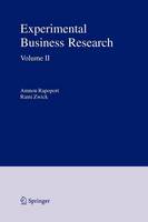 Amnon Rapoport (Ed.) - Experimental Business Research: Volume II: Economic and Managerial Perspectives - 9781441937025 - V9781441937025