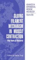Haruo Sugi (Ed.) - Sliding Filament Mechanism in Muscle Contraction: Fifity Years of Research - 9781441937667 - V9781441937667