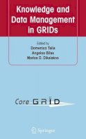 Domenico Talia (Ed.) - Knowledge and Data Management in GRIDs - 9781441942524 - V9781441942524