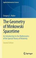 Gregory L. Naber - The Geometry of Minkowski Spacetime - 9781441978370 - V9781441978370