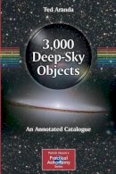 Ted Aranda - 3,000 Deep-Sky Objects: An Annotated Catalogue - 9781441994189 - V9781441994189