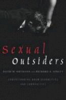 David M. Ortmann - Sexual Outsiders: Understanding BDSM Sexualities and Communities - 9781442217362 - V9781442217362