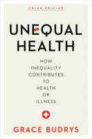 Grace Budrys - Unequal Health: How Inequality Contributes to Health or Illness - 9781442248502 - V9781442248502