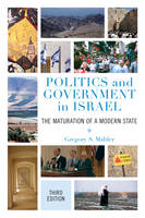 Gregory S. Mahler - Politics and Government in Israel: The Maturation of a Modern State - 9781442265363 - V9781442265363