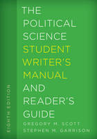 Gregory M. Scott - The Political Science Student Writer´s Manual and Reader´s Guide - 9781442267107 - V9781442267107