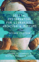 Edward M. Corrado - Digital Preservation for Libraries, Archives, and Museums - 9781442278721 - V9781442278721