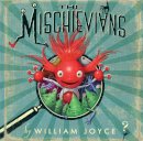 William Joyce - The Mischievians - 9781442473478 - V9781442473478