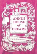 L. M. Montgomery - Anne's House of Dreams (An Anne of Green Gables Novel) - 9781442490116 - V9781442490116