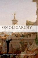 David (E Tabachnick - On Oligarchy: Ancient Lessons for Global Politics - 9781442609860 - V9781442609860