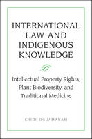 Chidi Oguamanam - International Law and Indigenous Knowledge - 9781442612181 - V9781442612181