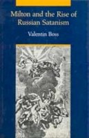 Valentin Boss - Milton and the Rise of Russian Satanism - 9781442612938 - V9781442612938