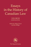 . Ed(S): Girard, Philip; Phillips, J. - Essays in the History of Canadian Law: Nova Scotia - 9781442613591 - V9781442613591