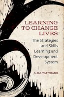 A. Ka Tat Tsang - Learning to Change Lives - 9781442614017 - V9781442614017